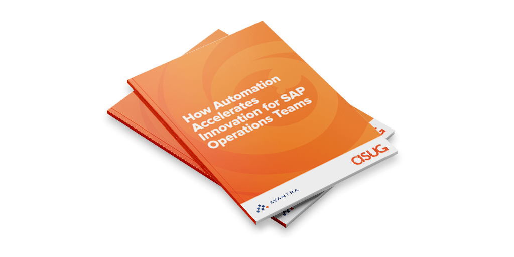 Magazine-Avantra-ASUG-Whitepaper-Upright-Cover-How-Automation-Accelerates-Innovation-for-SAP-Operations-Teams-compressed